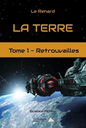 La Terre Tome 1 Retrouvailles