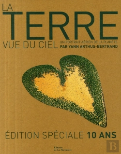 Bertrand.pt - La Terre Vue Du Ciel ; Un Autoportrait Aérien De La Planète