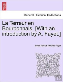 Bertrand.pt - La Terreur En Bourbonnais. (With An Introduction By A. Fayet.)