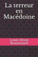 La Terreur En Macedoine