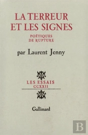 La Terreur Et Les Signes - Poetiques De Rupture
