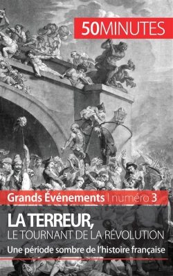 Bertrand.pt - La Terreur, Le Tournant De La Révolution : Une Période Sombre De L'Histoire Française