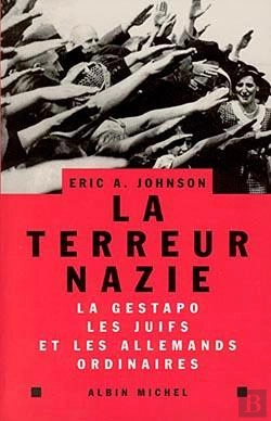 Bertrand.pt - La Terreur Nazie : La Gestapo, Les Juifs Et Les Allemands « Ordinaires »
