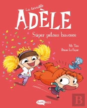 La Terrible Adele 13. Super Petons Bavosos