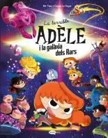 La Terrible Adele I La Galaxia Dels Rars