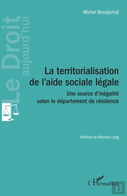 Bertrand.pt - La Territorialisation De L'Aide Sociale Légale : Une Source D'Inégalite Selon Le Département De Residence