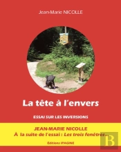 La Tête À L'Envers : Essai Sur Les Inversions