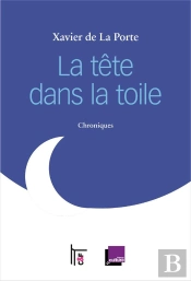 La Tête Dans La Toile, Chroniques