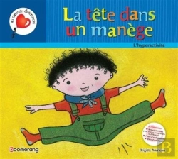 Bertrand.pt - La Tête Dans Un Manège : L'Hyperactivité