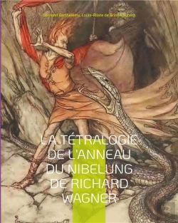 Bertrand.pt - La Tetralogie De L'Anneau Du Nibelung De Richard Wagner - Une Edition Critique Editee Commentee Et A