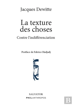 Bertrand.pt - La Texture Des Choses : Contre L'Indifférenciation