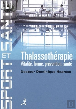 Bertrand.pt - La Thalassothérapie ; Vitalité, Forme, Prévention, Santé