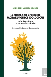La Théologie Africaine Face À L'Urgence Climatique : Un Changement De Paradigme Vers La Cosmothéandricité