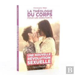 Bertrand.pt - La Théologie Du Corps Pour Les Débutants ; Une Nouvelle Révolution Sexuelle