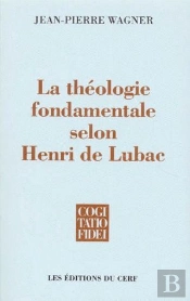 La Théologie Fondamentale Selon Henri De Lubac