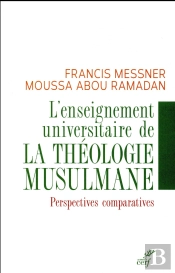 La Theologie Musulmane A L'Universite