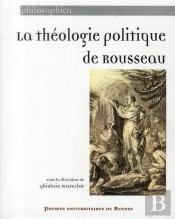 La Théologie Politique De Rousseau