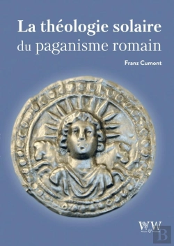 Bertrand.pt - La Théologie Solaire Du Paganisme Romain