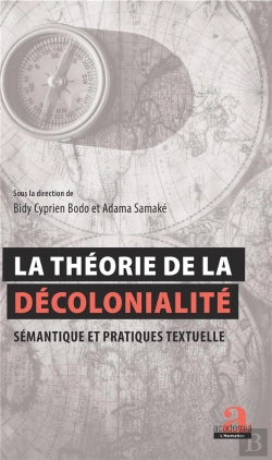 Bertrand.pt - La Théorie De La Décolonialité : Sémantique Et Pratiques Textuelles