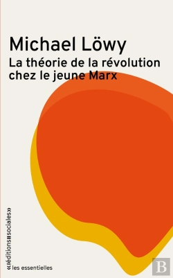 Bertrand.pt - La Théorie De La Reévolution Chez Le Jeune Marx