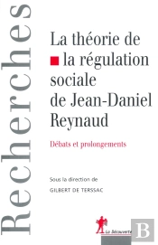 La Théorie De La Régulation De Jean-Daniel Reynaud