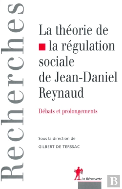 Bertrand.pt - La Théorie De La Régulation De Jean-Daniel Reynaud