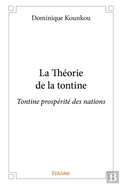 Bertrand.pt - La Theorie De La Tontine : Tontine Prospérité Des Nations