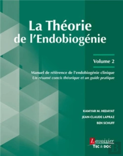 Bertrand.pt - La Théorie De L'Endobiogénie Tome 2 : Manuel De Référence De L'Endobiogénie Clinique : Un Résumé Concis Théorique Et Un Guide Pratique