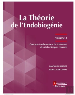 Bertrand.pt - La Théorie De L'Endobiogénie Tome 3 : Concepts Fondamentaux Du Traitement Des États Cliniques Courants