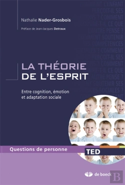 Bertrand.pt - La Théorie De L'Esprit ; Entre Cognition, Émotion Et Adaptation Sociale