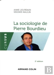 La Theorie De Pierre Bourdieu Et Ses Usages Sociologiques - 2e Ed. - Sociologies Contemporaines
