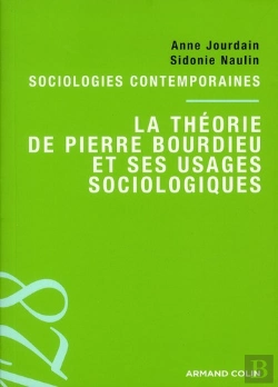 Bertrand.pt - La Théorie De Pierre Bourdieu Et Ses Usages Sociologiques