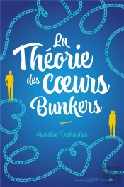 La Théorie Des Coeurs Bunkers