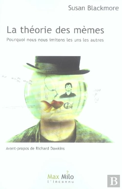 Bertrand.pt - La Theorie Des Memes ; Pourquoi Nous Nous Imitons Les Uns Les Autres