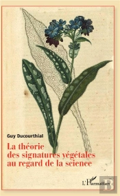 La Théorie Des Signatures Végétales Au Regard De La Science