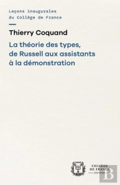 La Théorie Des Types, De Russell Aux Assistants À La Démonstration