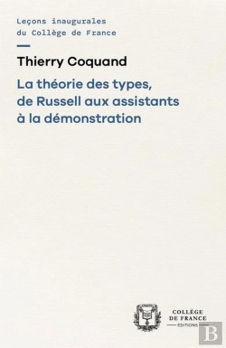 Bertrand.pt - La Théorie Des Types, De Russell Aux Assistants À La Démonstration
