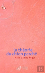 La Théorie Du Chien Perché