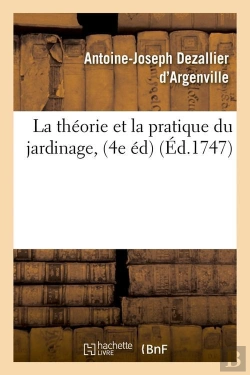 Bertrand.pt - La Theorie Du Jardinage 4e Edition Edition 1747