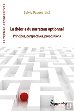 Bertrand.pt - La Théorie Du Narrateur Optionnel : Principes, Perspectives, Propositions