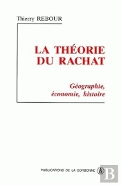 La Theorie Du Rachat ; Geographie Economie Histoire
