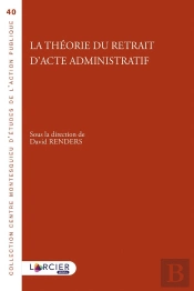 La Théorie Du Retrait D'Acte Administratif