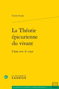 Bertrand.pt - La Théorie Épicurienne Du Vivant : L'Âme Avec Le Corps