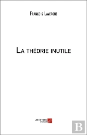 La Theorie Inutile