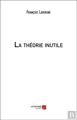 Bertrand.pt - La Theorie Inutile
