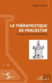 La Thérapeutique De Fracastor ; Lexique Des Médicaments