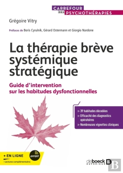 Bertrand.pt - La Thérapie Brève Systémique Stratégique : Guide D'Intervention Sur Les Habitudes Dysfonctionnelles