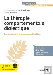 La Thérapie Comportementale Dialectique : Concepts, Principes Et Applications