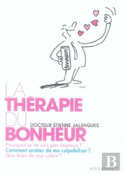 La Thérapie Du Bonheur