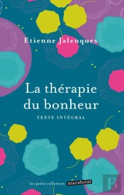 La Therapie Du Bonheur